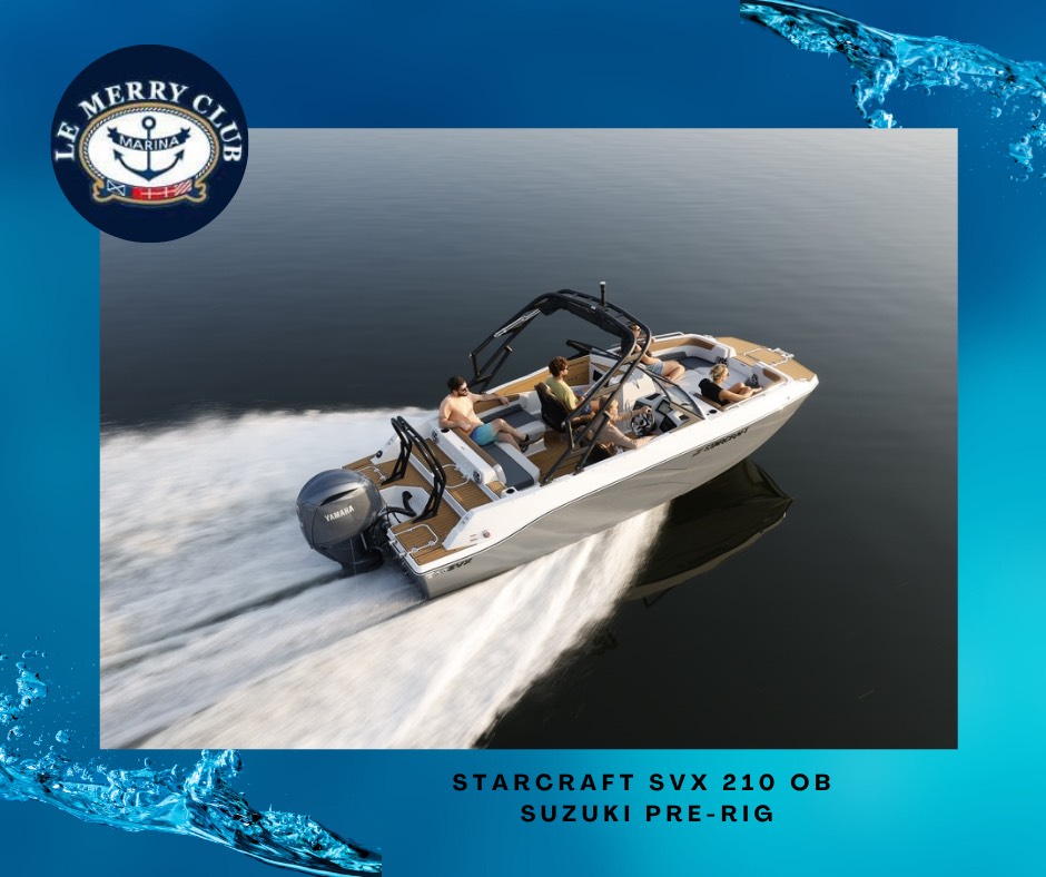 Starcraft SVX 210 OB 2025 Suz. PRÈCONFIGURÈ
